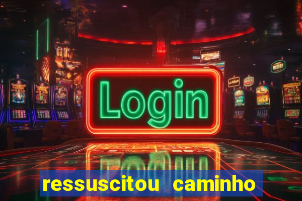 ressuscitou caminho neocatecumenal pdf